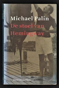 DE STOEL VAN HEMINGWAY - Michael Palin - 0