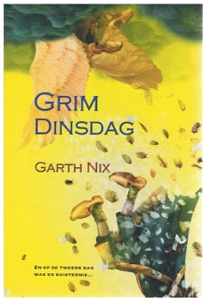 Garth Nix = Grim dinsdag