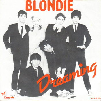 Blondie ‎– Dreaming (Vinyl/Single 7 Inch) - 0