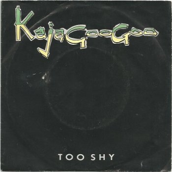 Kajagoogoo ‎– Too Shy (1982) - 0