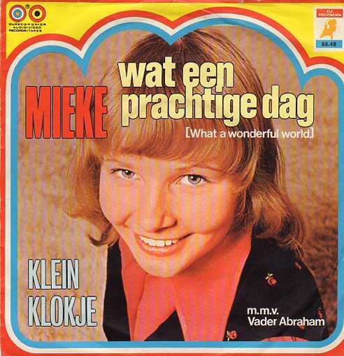 Mieke - Wat Een Prachtige Dag (What A Wonderful World) (1973) - nr. 1