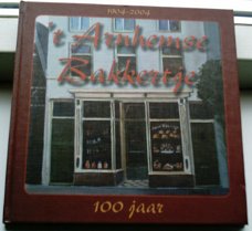 't Arnhemse bakkertje 100 jaar(van der Meijden).