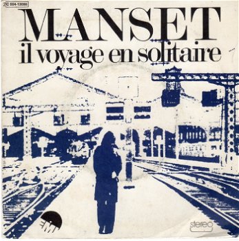 Manset ‎– Il Voyage En Solitaire (1975) - 0