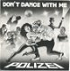 Polizei ‎– Don't Dance With Me (1983) - 0 - Thumbnail