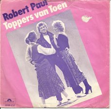 Robert Paul ‎– Toppers Van Toen (1978)