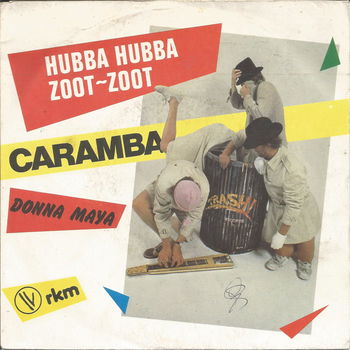 Caramba ‎– Hubba Hubba Zoot-Zoot (1981) - 0