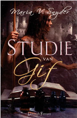 Maria V. Snyder = Studie van gif - YOUNG ADULT Fantasy