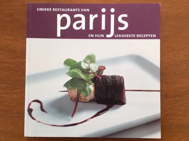 Unieke restaurants van Parijs en hun lekkerste recepten - nr. 1