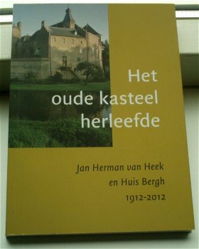 Jan Herman van Heek en Huis Bergh 1912-2012(9789080363809). - 0