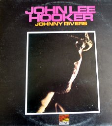 LP: Johnny Rivers - John Lee Hooker