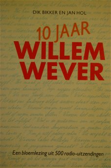 10 jaar Willem Wever