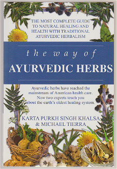 K.P.S. Khalsa, M. Tierra: The way of ayurvedic herbs