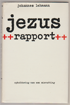 Johannes Lehmann:  Jezus rapport