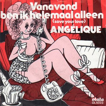 Angelique ‎– Een Beetje Geld Voor Een Beetje Liefde (1982) - 0