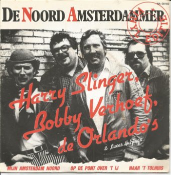 Harry Slinger, Bobby Verhoef en De Orlando's ‎– Mijn Amsterdam Noord (1982) - 0