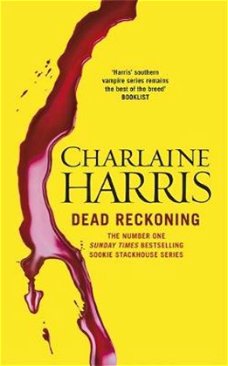 Charlaine Harris  -  Dead Reckoning  (Hardcover/Gebonden)  Nieuw  Engelstalig  