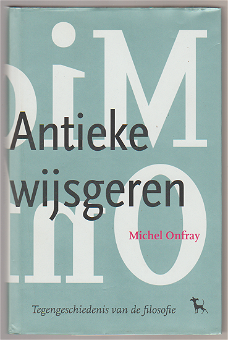 Michel Onfray: Antieke wijsgeren