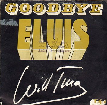 Will Tura ‎– Goodbye Elvis (1977) - 0