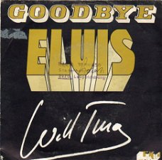 Will Tura ‎– Goodbye Elvis (1977)