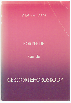 Wim van Dam: Korrektie van de Geboortehoroskoop - 0