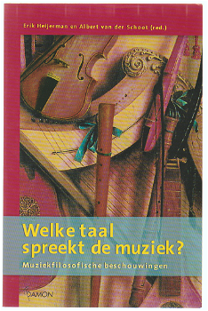 E. Heijerman, A. vd Schoot (red.): Welke taal spreekt muziek? - 0