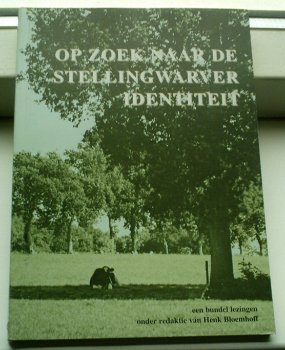 Op zoek naar de Stellingwarver identiteit(ISBN 9064660999). - 0