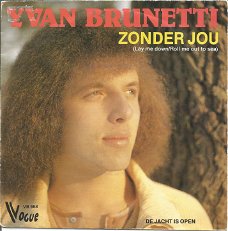 Yvan Brunetti ‎– Zonder Jou (1982)