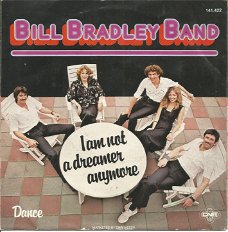 Bill Bradley Band ‎– I Am Not A Dreamer Anymore (1977)