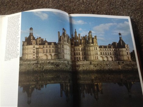 De Fraaiste Kastelen v/d Loire ; Prachtige exemplaar,enorm mooie en chic binnenkant en vele kastelen - 1