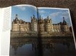 De Fraaiste Kastelen v/d Loire ; Prachtige exemplaar,enorm mooie en chic binnenkant en vele kastelen - 1 - Thumbnail