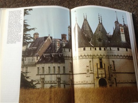 De Fraaiste Kastelen v/d Loire ; Prachtige exemplaar,enorm mooie en chic binnenkant en vele kastelen - 3