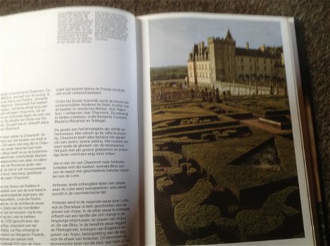 De Fraaiste Kastelen v/d Loire ; Prachtige exemplaar,enorm mooie en chic binnenkant en vele kastelen - 4