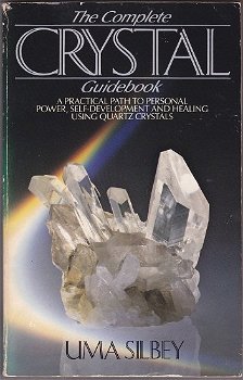 Uma Silbey: The complete crystal guidebook - 0