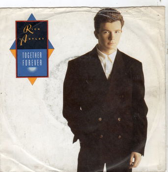 Rick Astley ‎– Together Forever (1988) - 0