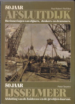 50 jaar Afsluitdijk; 50 jaar IJsselmeer