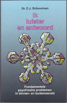 Dr. C.J. Schuurman: Ik luister en antwoord