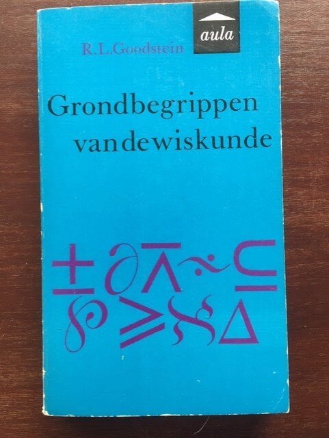 Grondbegrippen van de wiskunde - R.L. Goodstein - nr. 1