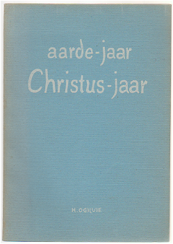 H. Ogilvie: Aarde-jaar Christus-jaar - 0