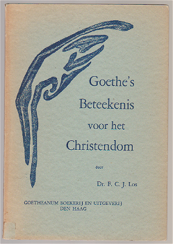 Dr. F.C. Los: Goethe's Beteekenis voor het Christendom - 0
