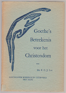 Dr. F.C. Los: Goethe's Beteekenis voor het Christendom