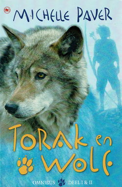 VERKOCHT Michelle Paver = Torak en Wolf deel 1&2 omnibus