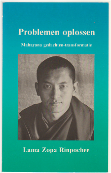 Lama Zopa Rinpochee: Problemen oplossen - 0