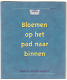 Wim van de Zwan: Bloemen op het pad naar binnen (incl. CD) - 0 - Thumbnail