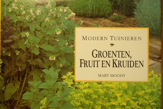 Modern Tuinieren: Groenten, fruit en kruiden - 0