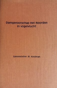 Damgenootschap Het Noorden in vogelvlucht