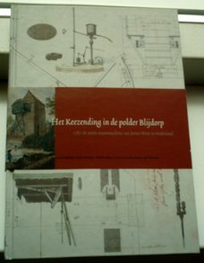 Het Keezending in de polder Blijdorp(ISBN 9789081539012).