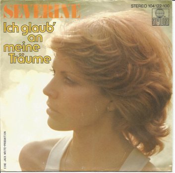 Severine ‎– Ich Glaub' An Meine Träume (1982) - 0