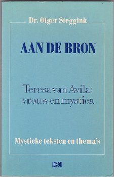 Dr. Otger Steggink: Teresia van Avila: vrouw en mystica - 0