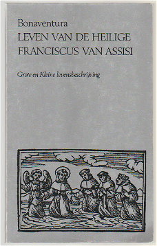 Bonaventura: Leven van de Heilige Franciscus van Assisi