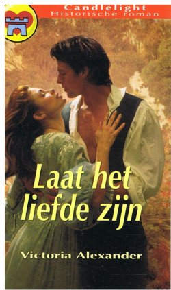 CHR 610 Victoria Alexander = Laat het liefde zijn